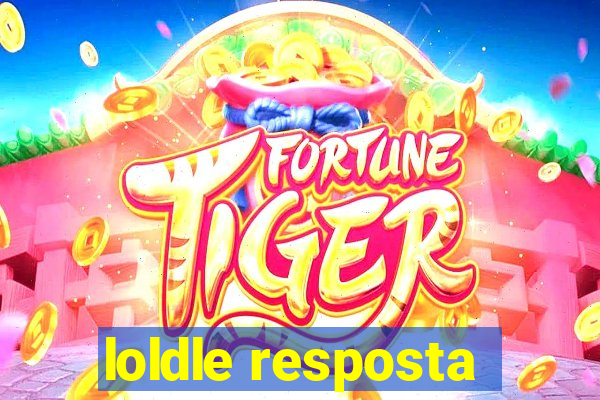 loldle resposta